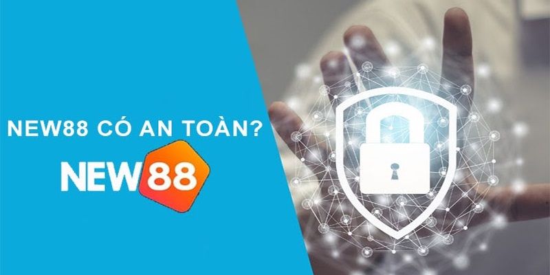 Cá Cược New88 Có Thực Sự An Toàn?